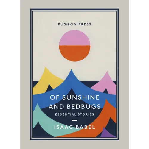 Of Sunshine and Bedbugs: Essential Stories