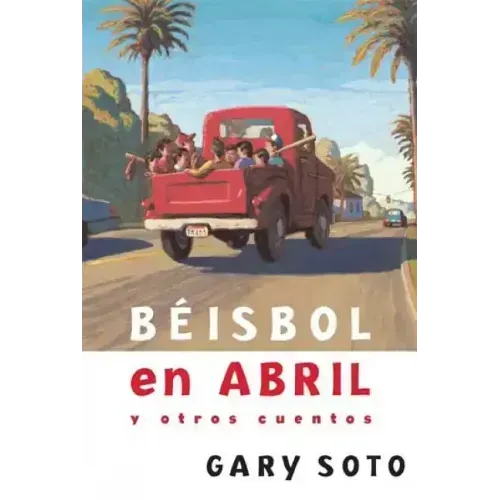 Beisbol En Abril y Otros Cuentos