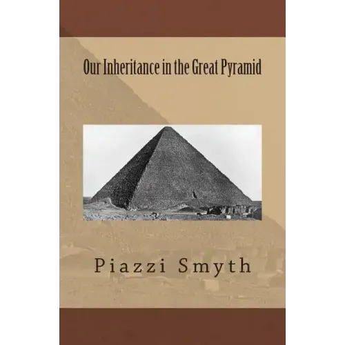 Our Inheritance in the Great Pyramid