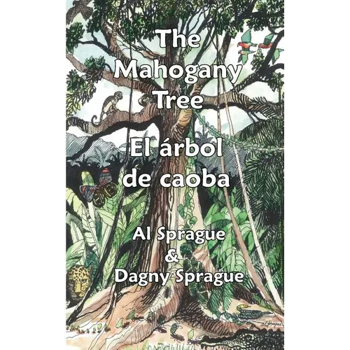 The Mahogany Tree * El 疵bol de caoba