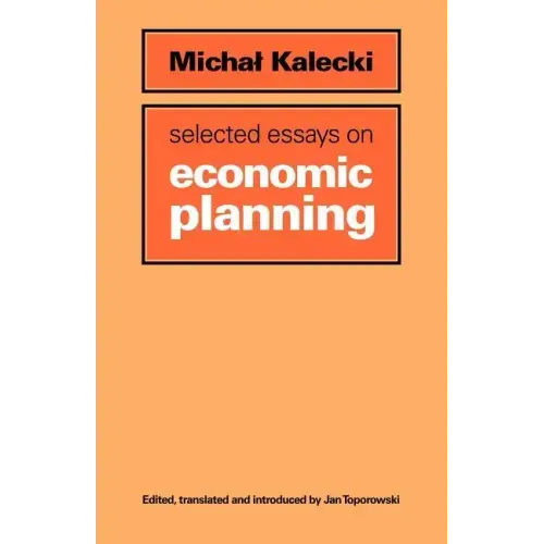Selected Essays on Economic Planning