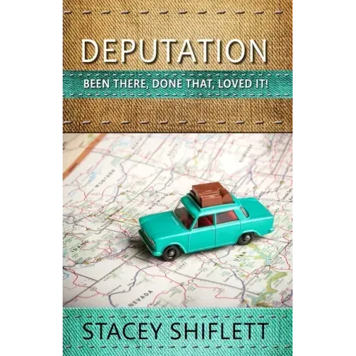 Deputation: Been There, Done That, Loved It!