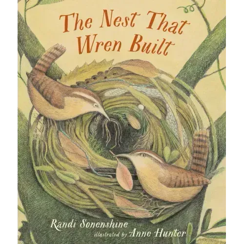 The Nest That Wren Built