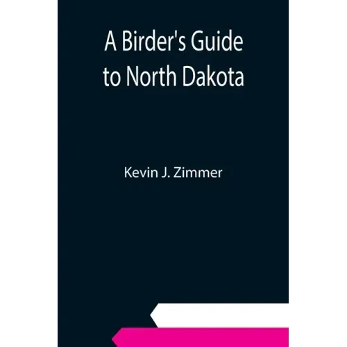 A Birder's Guide to North Dakota