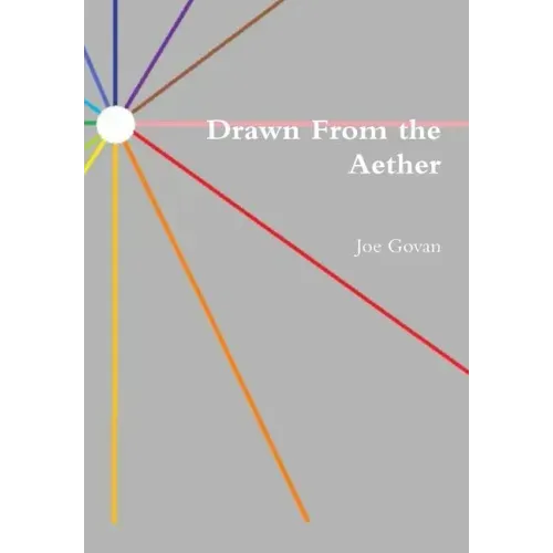 Drawn From the Aether