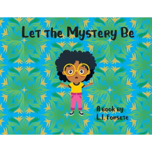 Let the Mystery Be