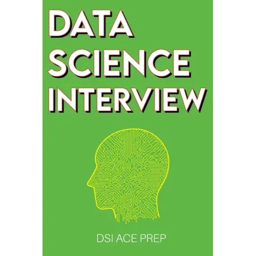 Data Science Interview: Prep for SQL, Panda, Python, R Language, Machine Learning, DBMS and RDBMS - And More - The Full Data Scientist Intervi