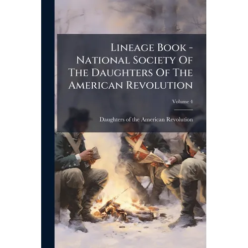 Lineage Book - National Society Of The Daughters Of The American Revolution