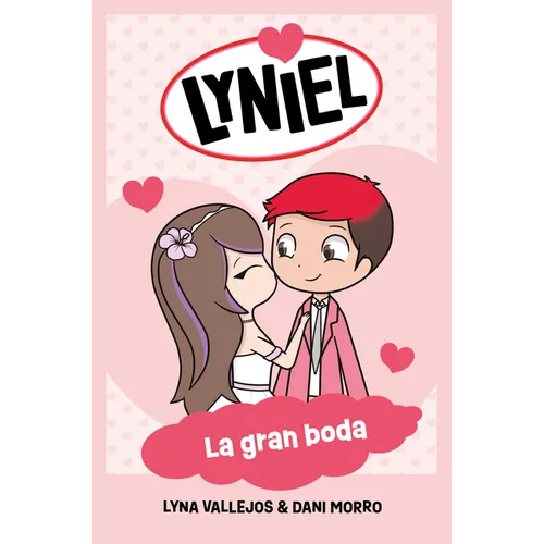 Lyniel. La Gran Boda / Lyniel. the Big Wedding