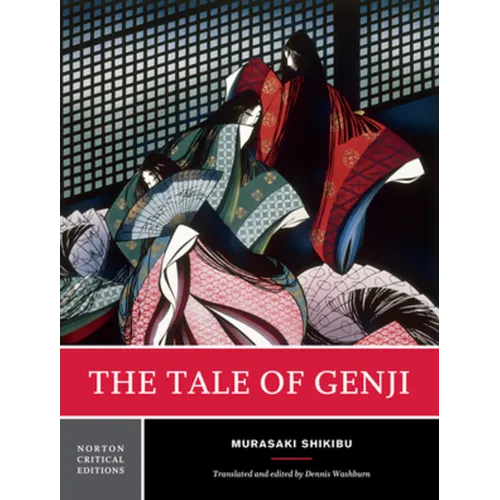 The Tale of Genji: A Norton Critical Edition