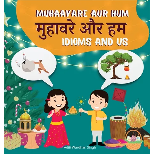 Muhaavare Aur Hum: Idioms and Us - Learn Hindi and English Idioms to Improve Daily Conversational Skills and Vocabulary