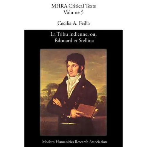 La Tribu Indienne, Ou, Douard Et Stellina, by Lucien Bonaparte