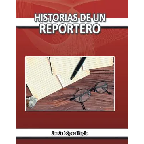 Historias de Un Reportero