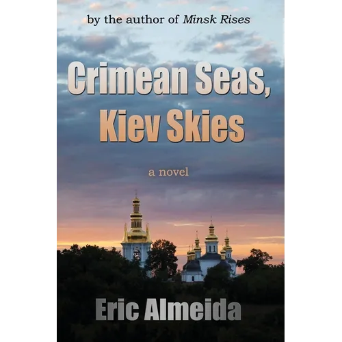 Crimean Seas, Kiev Skies