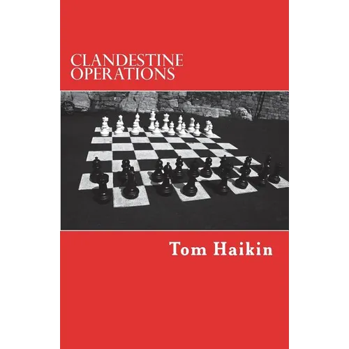 Clandestine Operations: A Todd Dugan Mystery