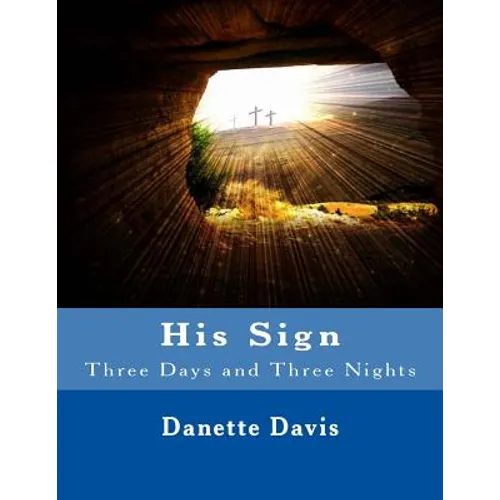 His Sign: Three Days and Three Nights