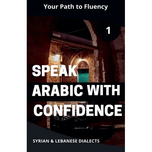 Speak Arabic with Confidence 1