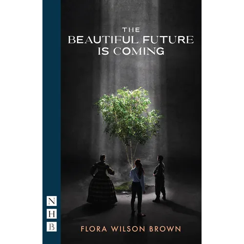 The Beautiful Future Is Coming
