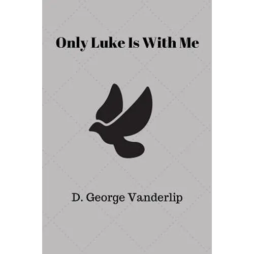 Only Luke is With Me