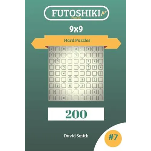 Futoshiki Puzzles - 200 Hard Puzzles 9x9 vol.7