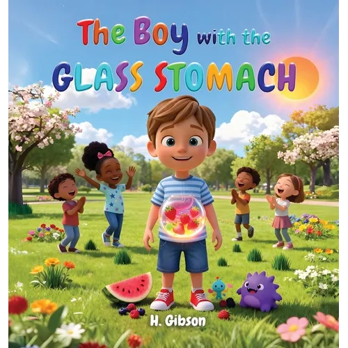 The Boy with The Glass Stomach