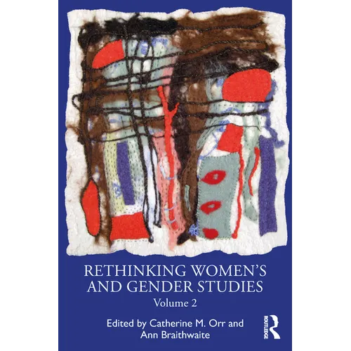 Rethinking Women's and Gender Studies Volume 2