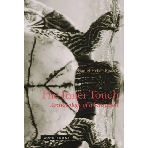 The Inner Touch: Archaeology of a Sensation