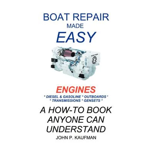 Boat Repair Made Easy -- Engines