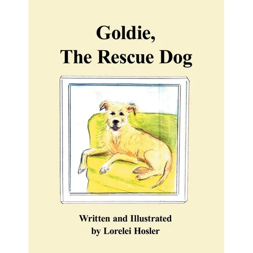 Goldie, The Rescue Dog