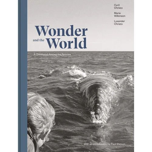 Wonder and the World: A Childhood Among the Species