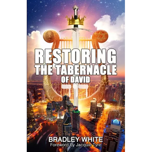 Restoring the Tabernacle of David