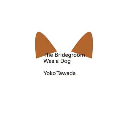 The Bridegroom Was a Dog