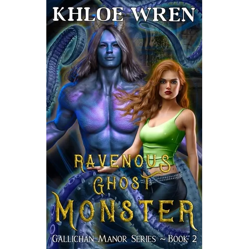 Ravenous Ghost Monster: Monster Steamy Romance