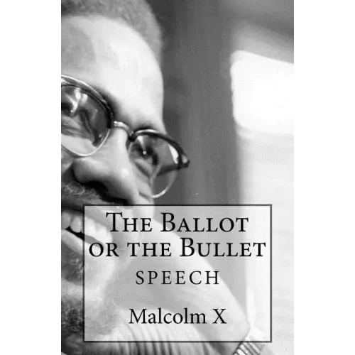 The Ballot or the Bullet