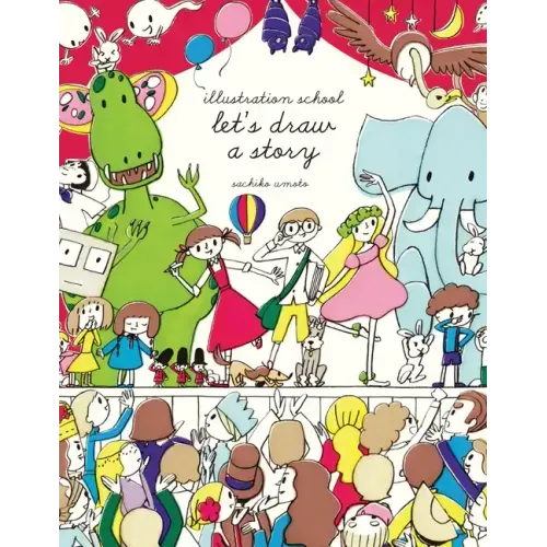 Illustration School: Let's Draw a Story