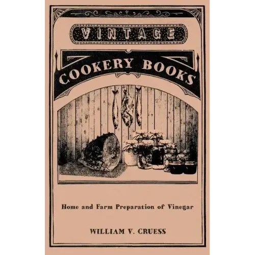 Home and Farm Preparation of Vinegar