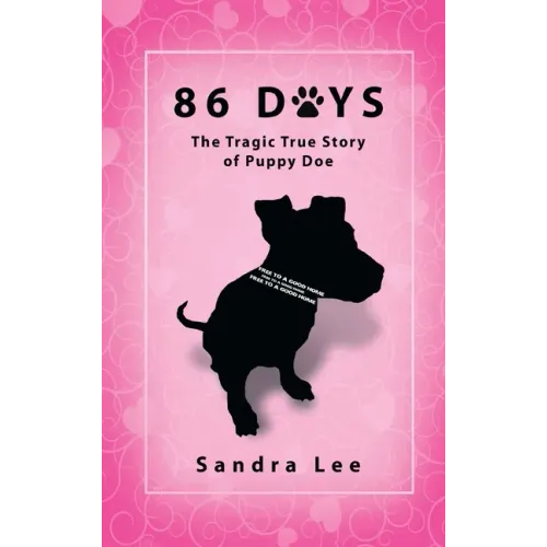 86 Days: The Tragic True Story of Puppy Doe