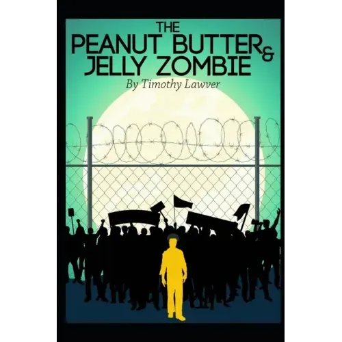 The Peanut Butter and Jelly Zombie