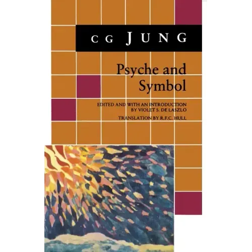 Psyche and Symbol: A Selection from the Writings of C.G. Jung