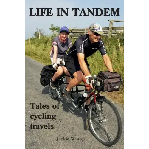 Life In Tandem: Tales of Cycling Travels