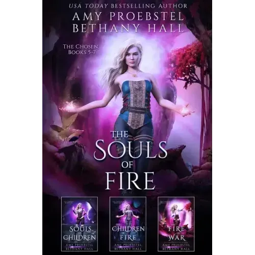 The Souls of Fire: The Chosen: Books 5-7
