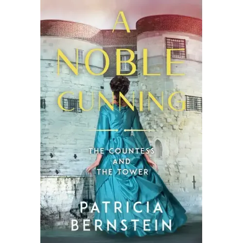 A Noble Cunning: The Countess and the Tower