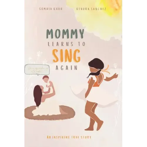 Mommy Learns To Sings Again
