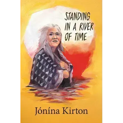 Standing in a River of Time