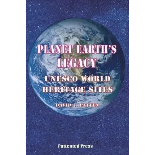 Planet Earth's Legacy: UNESCO World Heritage Sites