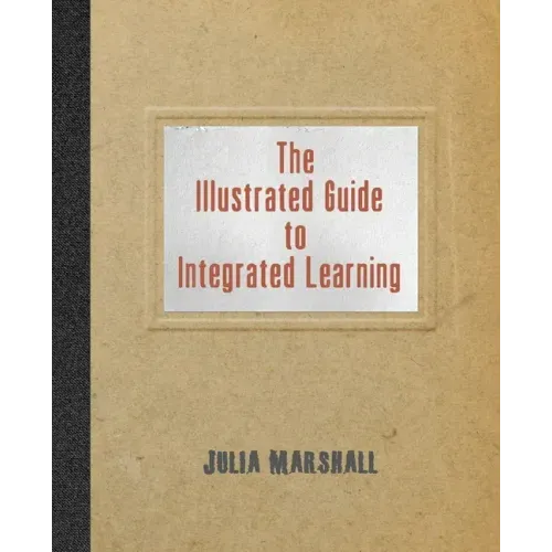 The Illustrated Guide to Integrated Learning