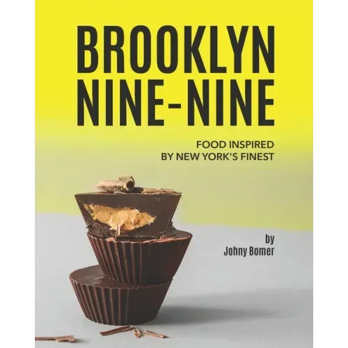Brooklyn Nine-Nine: Food Inspired by New York's Finest
