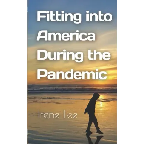 Fitting into America During the Pandemic