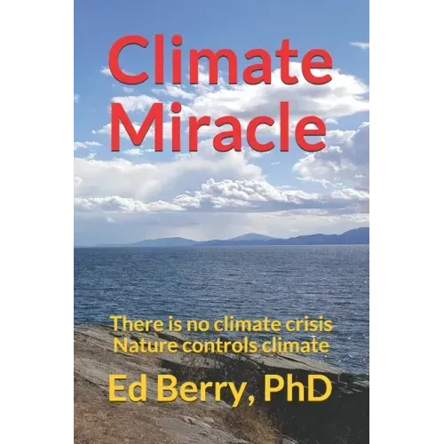 Climate Miracle: There is no climate crisis Nature controls climate