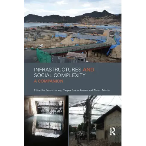 Infrastructures and Social Complexity: A Companion